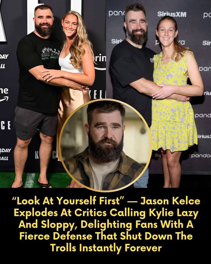 “Look At Yourself First” — Jason Kelce Explodes At Critics Calling Kylie Lazy And Sloppy, Delighting Fans With A Fierce Defense That Shut Down The Trolls Instantly Forever...Read the fierce defense that silenced the haters instantly....