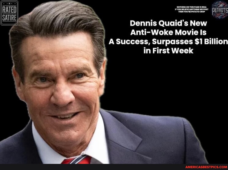 Breaking: Dennis Quaid’s New Anti-Woke Movie Is Already A Success, Surpasses $1 Billion in First Week Of...See More