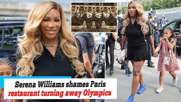 Exclusive: Serena Williams SHAMES Paris restaurant for turning her and her kids away during 2024 Olympics – and the five-star hotel replies: “You are not…” See More