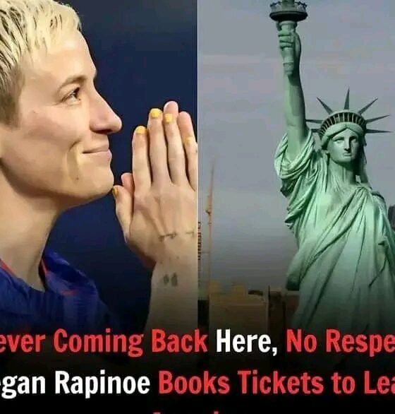 News Update Never Coming Back Here, No Respect” Megan Rapinoe Books Tickets to Leave America To...See More